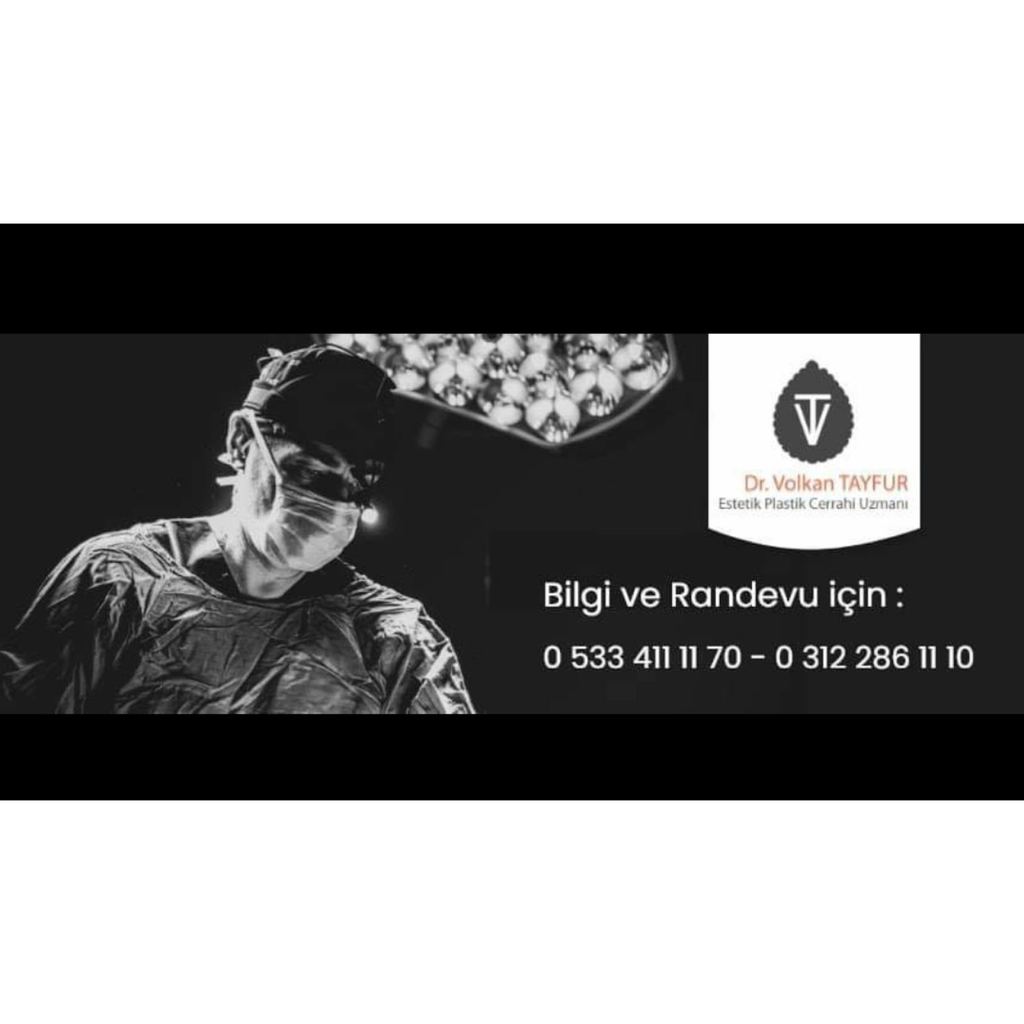 Dr. Volcano TAYFUR Aesthetic Surgery — Ankara, Turkey